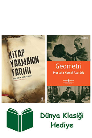 Kitap Yakmanın Tarihi + Geometri + Dünya Klasiği Hediye