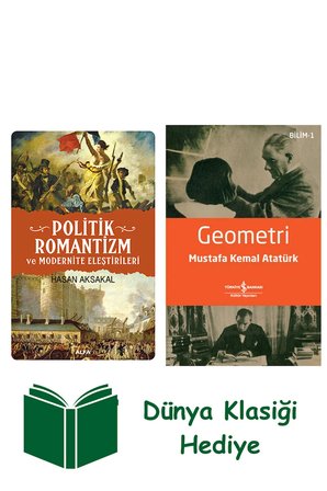 Politik Romantizm ve Modernite Eleştrileri + Geometri + Dünya Klasiği Hediye