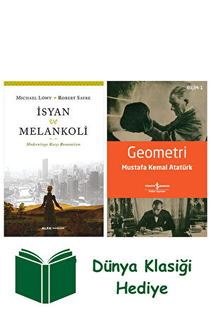 İsyan ve Melankoli + Geometri + Dünya Klasiği Hediye