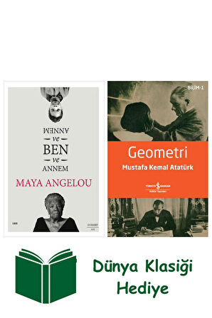 Annem ve Ben ve Annem + Geometri + Dünya Klasiği Hediye