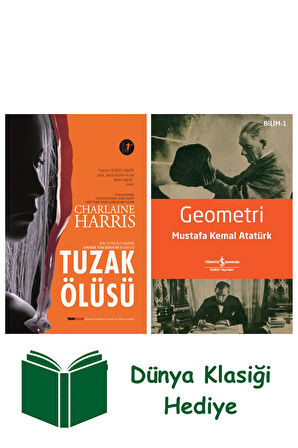Tuzak Ölüsü + Geometri + Dünya Klasiği Hediye