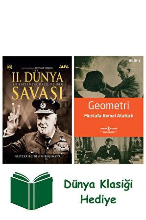 II. Dünya Savaşı - En Kapsamlı Görsel Rehber (Ciltli) + Geometri + Dünya Klasiği Hediye