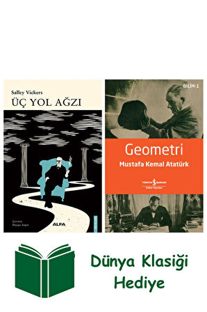 Üç Yol Ağzı + Geometri + Dünya Klasiği Hediye
