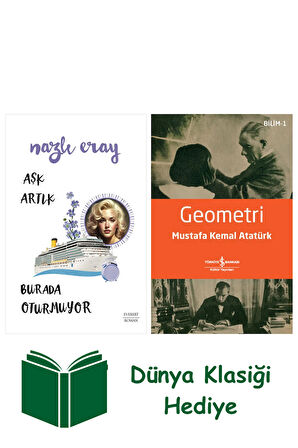 Aşk Artık Burada Oturmuyor + Geometri + Dünya Klasiği Hediye