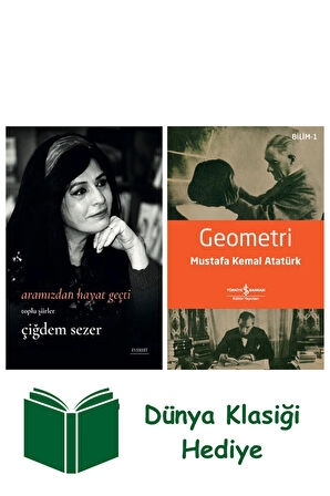 Aramızdan Hayat Geçti + Geometri + Dünya Klasiği Hediye