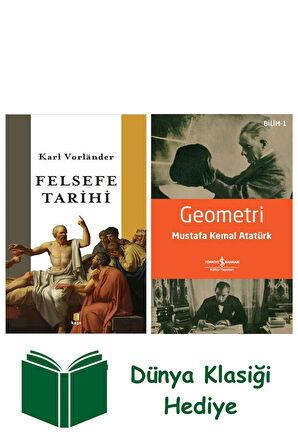 Felsefe Tarihi + Geometri + Dünya Klasiği Hediye