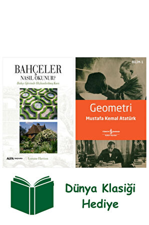 Bahçeler Nasıl Okunur? + Geometri + Dünya Klasiği Hediye