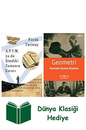 A.P.T.M. ya da Şimdiki Zamanın Esrarı + Geometri + Dünya Klasiği Hediye