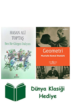 Ben Bir Gürgen Dalıyım (Ciltli) + Geometri + Dünya Klasiği Hediye