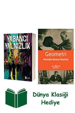 Yabancı Yalnızlık + Geometri + Dünya Klasiği Hediye