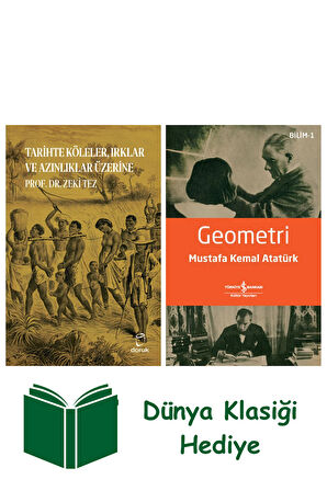 Tarihte Köleler, Irklar ve Azınlıklar Üzerine + Geometri + Dünya Klasiği Hediye