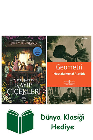 Alice Hart’ın Kayıp Çiçekleri + Geometri + Dünya Klasiği Hediye
