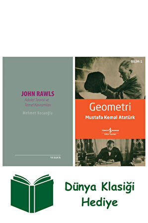 John Rawls: Adalet Teorisi ve Temel Kavramları + Geometri + Dünya Klasiği Hediye