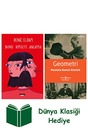 Bunu Kimseye Anlatma + Geometri + Dünya Klasiği Hediye