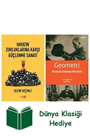Hayatın Zorluklarına Karşı Güçlenme Sanatı + Geometri + Dünya Klasiği Hediye