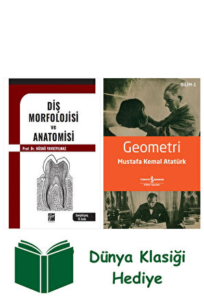 Diş Morfolojisi ve Anatomisi + Geometri + Dünya Klasiği Hediye