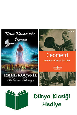 Kırık Kanatlarla Uçmak - Sıfırdan Zirveye + Geometri + Dünya Klasiği Hediye
