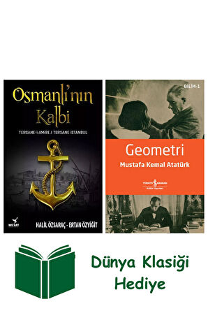 Osmanlı'nın Kalbi: Tersane-i Amire - Tersane İstanbul + Geometri + Dünya Klasiği Hediye