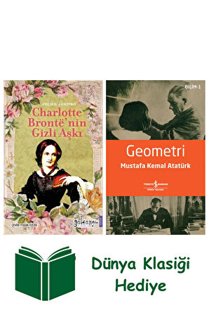 Charlotte Bronte’nin Gizli Aşkı + Geometri + Dünya Klasiği Hediye