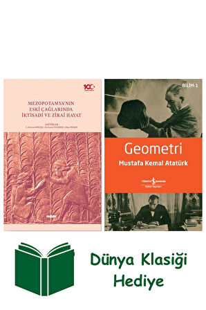 Mezopotamya’nın Eski Çağlarında İktisadi ve Zirai Hayat + Geometri + Dünya Klasiği Hediye