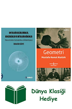 Ontolojik Belirlenimler Benzerlikler ve Mitolojik Kökenler + Geometri + Dünya Klasiği Hediye
