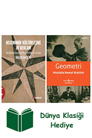 Hegemonik Kültürleşme ve Reklam + Geometri + Dünya Klasiği Hediye