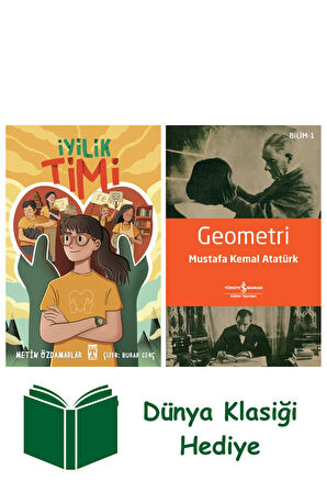 İyilik Timi + Geometri + Dünya Klasiği Hediye