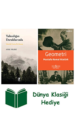 Yalnızlığın Doruklarında + Geometri + Dünya Klasiği Hediye