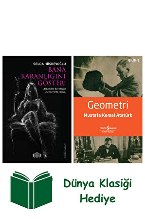 Bana Karanlığını Göster + Geometri + Dünya Klasiği Hediye