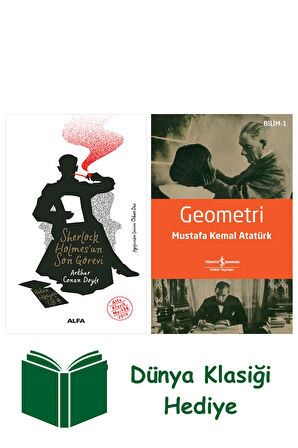 Sherlock Holmes'un Son Görevi + Geometri + Dünya Klasiği Hediye