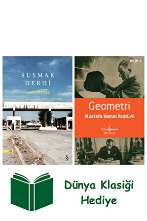 Susmak Derdi + Geometri + Dünya Klasiği Hediye