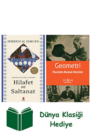 Osmanlı Klasik Çağında Hilafet ve Saltanat + Geometri + Dünya Klasiği Hediye