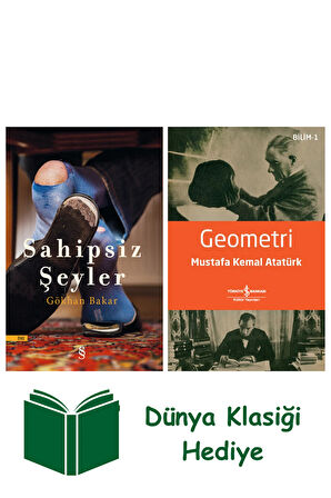 Sahipsiz Şeyler + Geometri + Dünya Klasiği Hediye