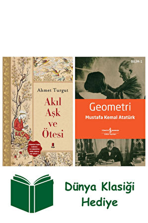 Akıl Aşk ve Ötesi + Geometri + Dünya Klasiği Hediye