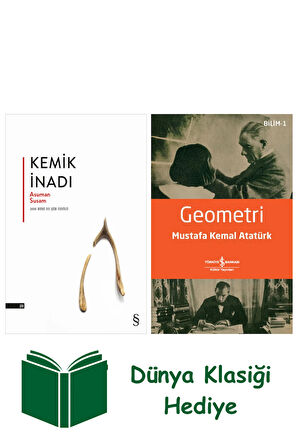 Kemik İnadı + Geometri + Dünya Klasiği Hediye
