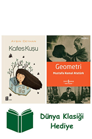 Kafes Kuşu + Geometri + Dünya Klasiği Hediye