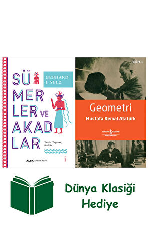 Sümerler ve Akadlar + Geometri + Dünya Klasiği Hediye