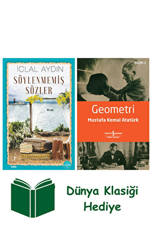 Söylenmemiş Sözler + Geometri + Dünya Klasiği Hediye