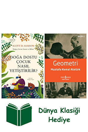 Doğa Dostu Çocuk Nasıl Yetiştirilir? + Geometri + Dünya Klasiği Hediye