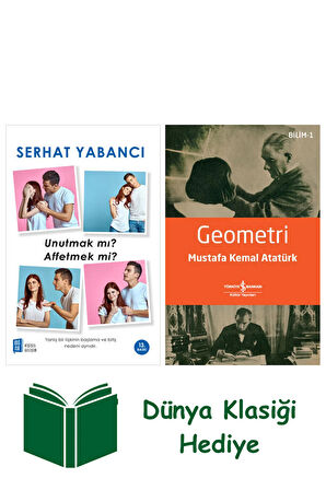 Unutmak Mı Affetmek Mi? + Geometri + Dünya Klasiği Hediye