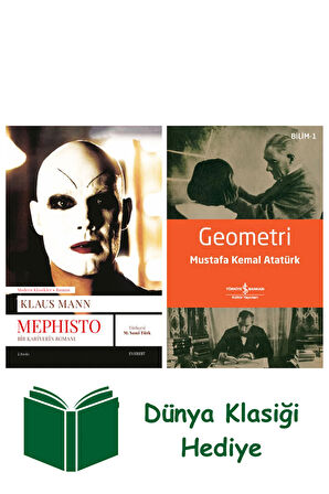 Mephisto - Bir Kariyerin Romanı + Geometri + Dünya Klasiği Hediye