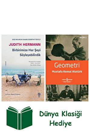 Birbirimize Her Şeyi Söyleyebilirdik + Geometri + Dünya Klasiği Hediye