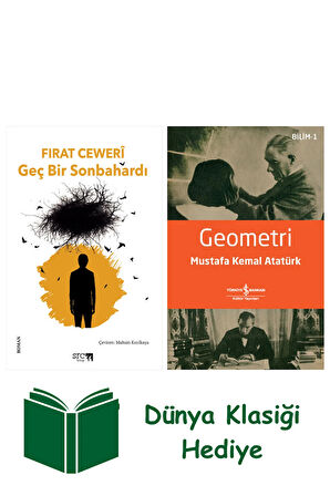 Geç Bir Sonbahardı + Geometri + Dünya Klasiği Hediye