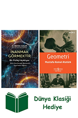 İnanmak Görmektir + Geometri + Dünya Klasiği Hediye
