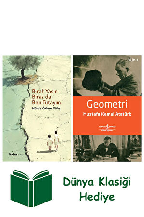 Bırak Yasını Biraz da Ben Tutayım + Geometri + Dünya Klasiği Hediye