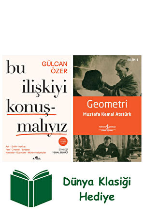 Bu İlişkiyi Konuşmalıyız + Geometri + Dünya Klasiği Hediye