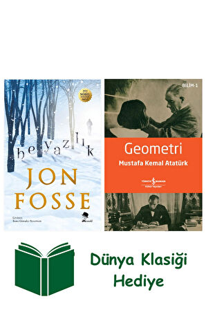 Beyazlık + Geometri + Dünya Klasiği Hediye