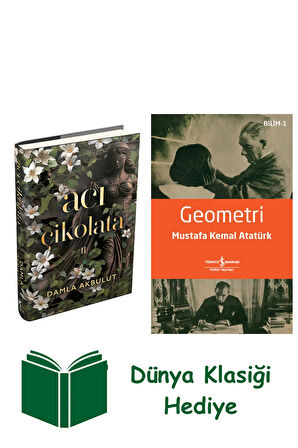 Acı Çikolata - 2 (Ciltli) + Geometri + Dünya Klasiği Hediye