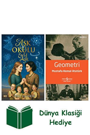 Aşk Okulu - Ene'l-Aşk + Geometri + Dünya Klasiği Hediye
