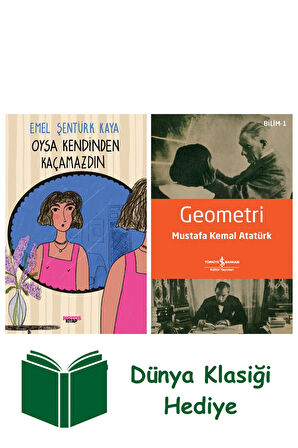 Oysa Kendinden Kaçamazdın + Geometri + Dünya Klasiği Hediye